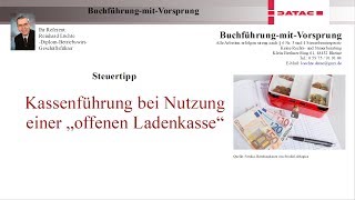 Kassenführung bei Nutzung quotoffenen Ladenkassequot [upl. by Guimond]