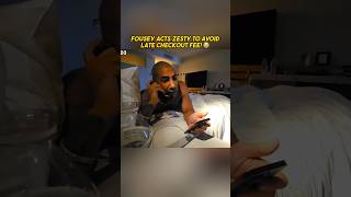 Fousey Acts ZESTY To Avoid Late Checkout Fee [upl. by Eniak798]