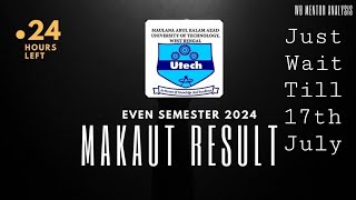 🔥 MAKAUT Results Probably Out in 24 Hours 🎉 Countdown begins 🚀 MAKAUTResults makaut [upl. by Stoll139]