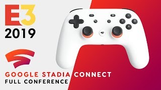 FULL Google Stadia Connect Full Conference  E3 2019 [upl. by Atsirak]