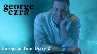 George Ezra  2019 European Tour Diary Two Paris Brussels and Hamburg [upl. by Aeslehc]