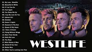 Westlife Greatest Hits Full Album  The Best Of Westlife  Westlife Mix [upl. by Settle]