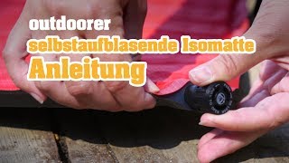 Selbstaufblasende Isomatten  Anleitung amp Tipps zur Verwendung [upl. by Nwahsear]