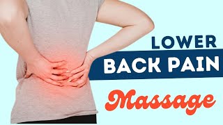 Lower Back Pain Massage How to [upl. by Heyde]