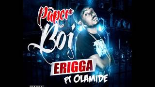 Erigga  Paper Boi ft Olamide Audio [upl. by Penelope830]