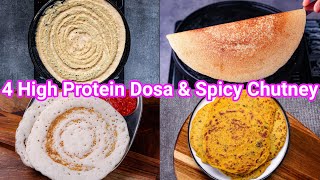 4 High Protein Dosa for Morning Breakfast  Protein Rich Dosa amp Spicy Chutney Recipe [upl. by Marcella]