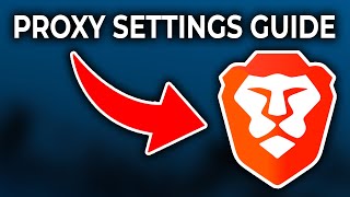 How To Use Proxy In Brave Browser  Proxy Settings Guide [upl. by Aube]