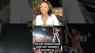 Kelani Jordan On Making WWE NXT Womens History [upl. by Romeo]