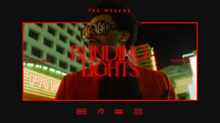 The Weeknd  Blinding Lights Extended [upl. by Thorbert]