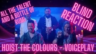 Hoist the Colours  VoicePlay  REACTION ft Nampson  This group never dissapoints [upl. by Wadell58]