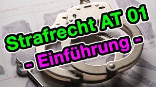 Strafrecht AT 01  Die Einführung [upl. by Hyo268]