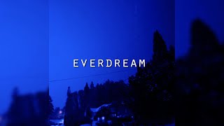 everdream [upl. by Ttirb]