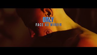 Orly  Face au miroir Clip Officiel [upl. by Ahsenauq]