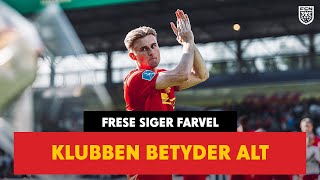 Frese siger farvel Klubben betyder alt ❤️💛 [upl. by Lebezej]