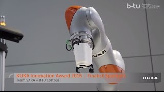 Team SARA spotlight  KUKA Innovation Award 2016 [upl. by Iand]