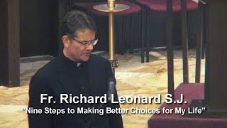 Fr Richard Leonard quotNine Steps to Making Better Choices for My Lifequot [upl. by Gnehc325]