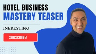 Hotel Business Mastery Teaser [upl. by Etnoel]