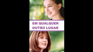 Em Qualquer Outro Lugar 1999 Dublado  Completo [upl. by Clemens]