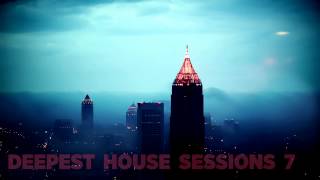 DEEPEST HOUSE 7 City Atmosphere  Deep House Mix [upl. by Veron]