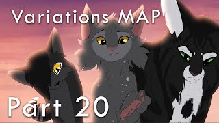 Variations MAP Part 20  warrior cats oc animation [upl. by Attolrac752]