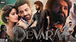 DEVARA  Jr NTR Jahanvi Kapoor  Full Released Hindi Dubbed Sauth Movie Love Story New 2024 [upl. by Kcirevam531]