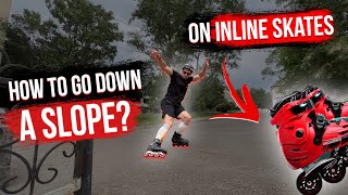 HOW TO GO DOWN A SLOPE How not to kill yourself on inline skates [upl. by Greeson]