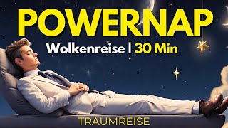 Powernap Meditation 30 Min  Mittagsschlaf Fantasiereise  NSDR deutsch [upl. by Ruhtua456]