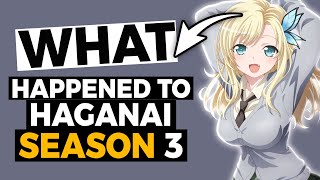 what happened to haganai season 3 [upl. by Nadbus201]