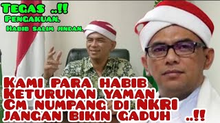 TEGAS  HABIB SALIM KAMI PARA HABAIB DARI YAMAN CUMA NUMPANG DI NKRI  JANGAN BIKIN GADUH [upl. by Sievert]