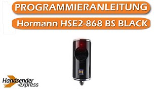 Programmierung meines Handsenders Hormann HSE2868 BS BLACK [upl. by O'Conner]