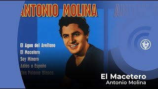 Antonio Molina  El Macetero con letra  lyrics video [upl. by Aleak]