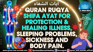 Quran Ruqyah Shifa Ayat for Protection amp Healing Illness Sleeping Problems Sickness and Body Pain [upl. by Rutherford]