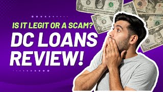 The Truth About DC Loans Legit or Potential Scam [upl. by Davine]