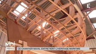 MADE IN FRANCE  Ce chantier naval entretient lhéritage maritime [upl. by Maury]