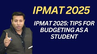 IPMAT 2025 Tips for Budgeting as a Student IPMAT2025  IIMIndore  IIMRohtak  BBAtoMBA [upl. by Cesar]