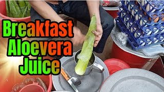 Famous Breakfast Juice Aloevera  Street Food India [upl. by Base]