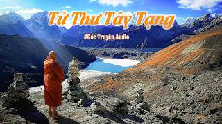 TỬ THƯ TÂY TẠNG FULL  NGUYÊN PHONG DỊCH [upl. by Orr]