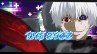 Kaneki ken  The buzz  Capcut [upl. by Arnst]