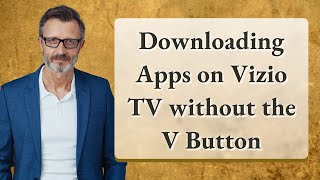 Downloading Apps on Vizio TV without the V Button [upl. by Oleta131]