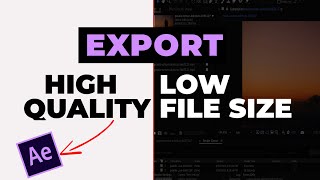 How To Export High Quality videos with Low Size In After Effect [upl. by Teragramyram]