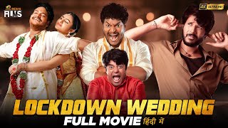 Lockdown Wedding Latest Hindi Full Movie 4K  Comedian Satya  Sundeep Kishan  Hindi Movies 2024 [upl. by Suiravat]