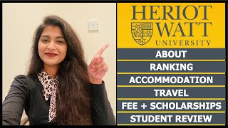 HeriotWatt University Edinburgh Ranking Accommodation Fees amp Scholarships  Animisha Reddy [upl. by Tahpos]