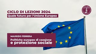 Politiche europee di coesione e protezione sociale  Istituto Lombardo [upl. by Cuttler]