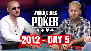 World Series of Poker Main Event 2012  Day 5 with Daniel Negreanu amp Chance Kornuth [upl. by Lindi]