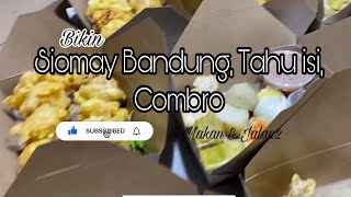 Bikin Siomay Bandung Tahu isi Combro makanjalan2659 [upl. by Murry]