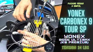 YONEX Carbonex 9 Tour SP amp YONEX BG66 Ultimax palsu white cross red V24 H25 [upl. by Sergei935]