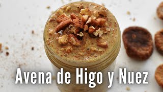 Avena de Higo y Nuez  Overnight Oats ✨ [upl. by Amilas]