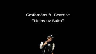 Grafomāns ft Beatrise  Melns Uz Balta [upl. by Ashling]