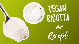 Vegan ricotta  zo maak je het recept [upl. by Anaihs]