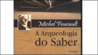 AUDIOBOOK  Arqueologia do saber [upl. by Aldas869]